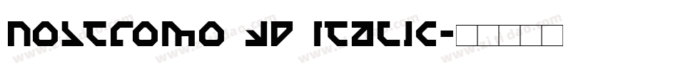 Nostromo 3D Italic字体转换